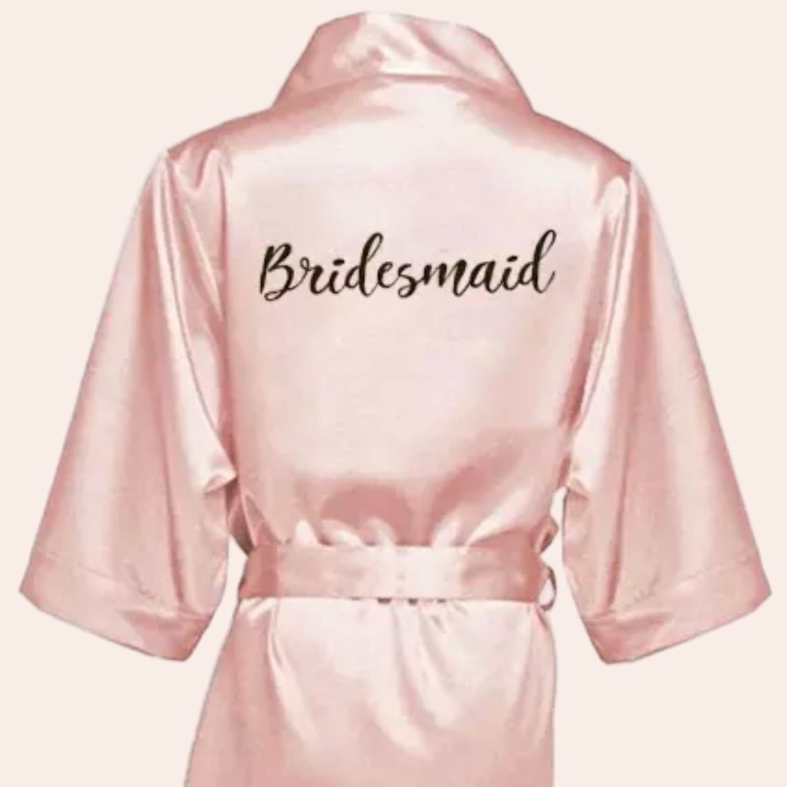 "BRIDESMAID" ROBE